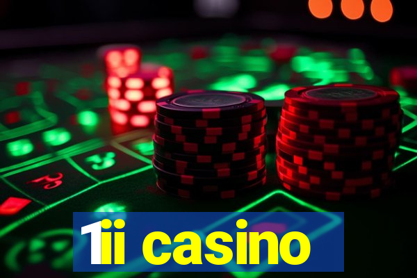 1ii casino